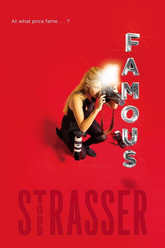 Famous - Todd Strasser - ebook