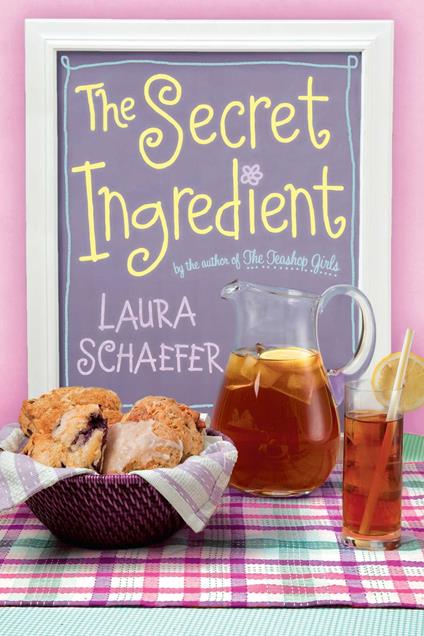 The Secret Ingredient - Laura Schaefer,Sujean Rim - ebook