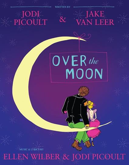 Over the Moon - Jodi Picoult,Jake van Leer,Ellen Wilber - ebook