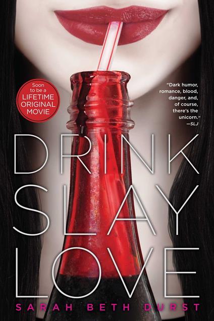 Drink, Slay, Love - Sarah Beth Durst - ebook