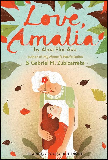 Con cariño, Amalia (Love, Amalia) - Alma Flor Ada,Gabriel M. Zubizarreta - ebook