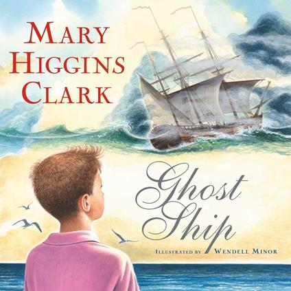 Ghost Ship - Mary Higgins Clark,Wendell Minor - ebook