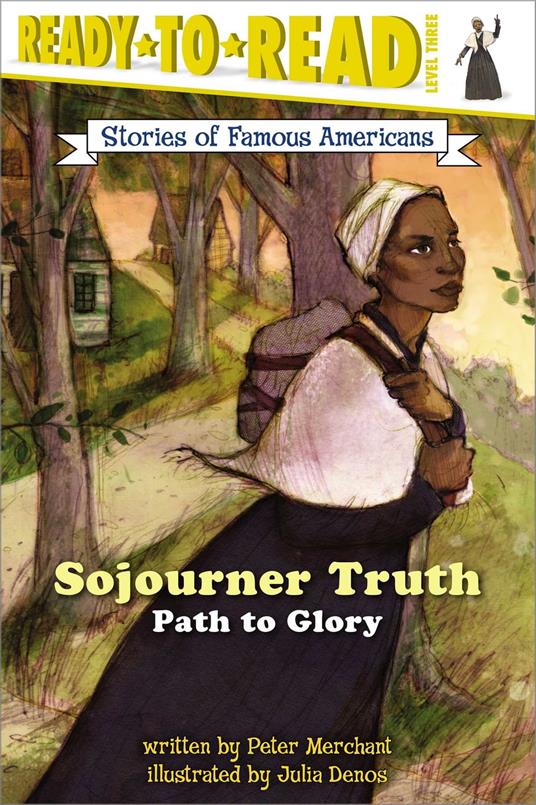 Sojourner Truth - Peter Merchant,Julia Denos - ebook