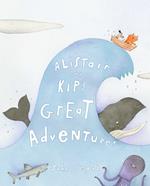 Alistair and Kip's Great Adventure!