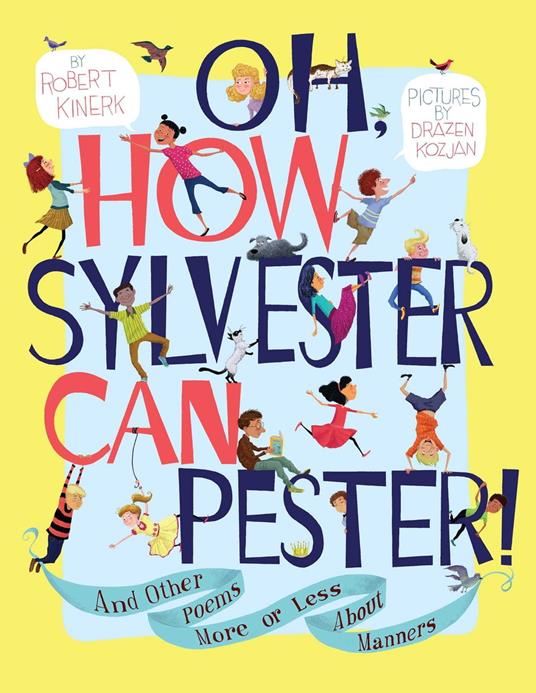 Oh, How Sylvester Can Pester! - Robert Kinerk,Drazen Kozjan - ebook