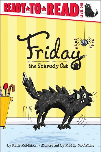 Friday the Scaredy Cat - Kara McMahon,Maddy McClellan - ebook