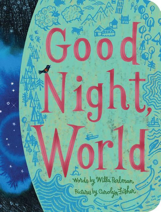 Good Night, World - Willa Perlman,Carolyn Fisher - ebook
