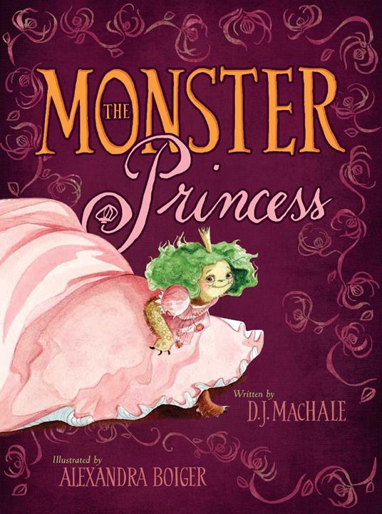 The Monster Princess - D. J. MacHale,Alexandra Boiger - ebook