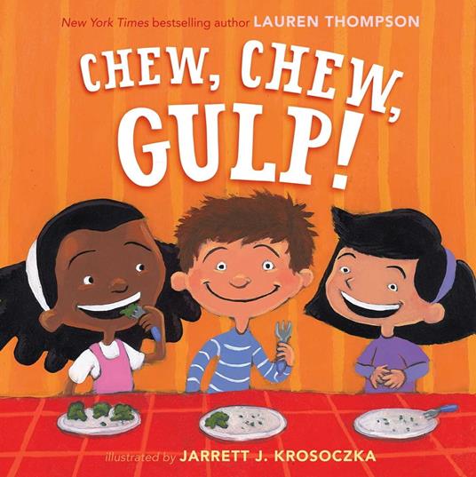 Chew, Chew, Gulp! - Lauren Thompson,Jarrett J. Krosoczka - ebook