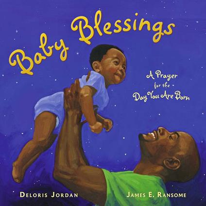 Baby Blessings - Deloris Jordan,James E. Ransome - ebook