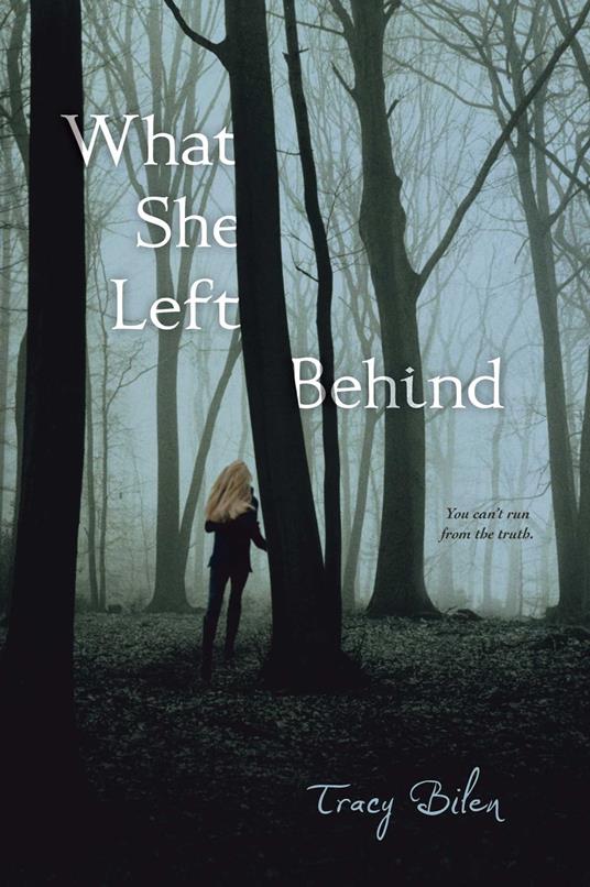 What She Left Behind - Tracy Bilen - ebook