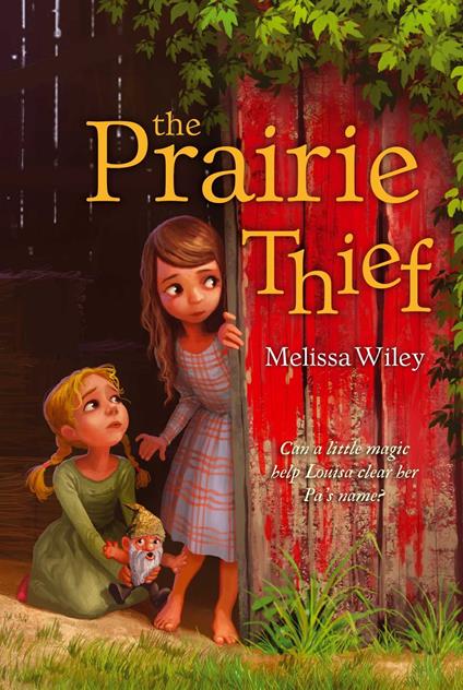 The Prairie Thief - Melissa Wiley,Erwin Madrid - ebook