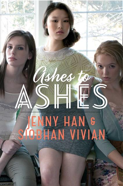 Ashes to Ashes - Jenny Han,Siobhan Vivian - ebook