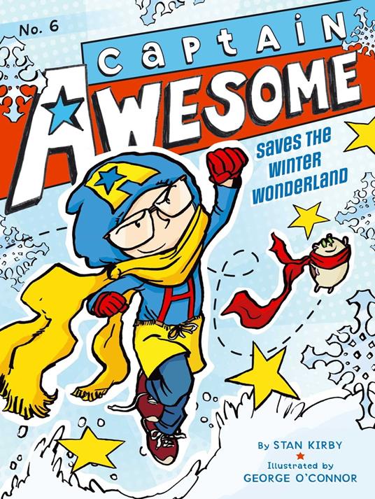 Captain Awesome Saves the Winter Wonderland - Stan Kirby,George O'Connor - ebook