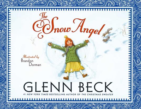 The Snow Angel - Glenn Beck,Chris Schoebinger,Brandon Dorman - ebook