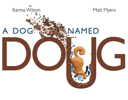 A Dog Named Doug - Karma Wilson,Matt Myers - ebook