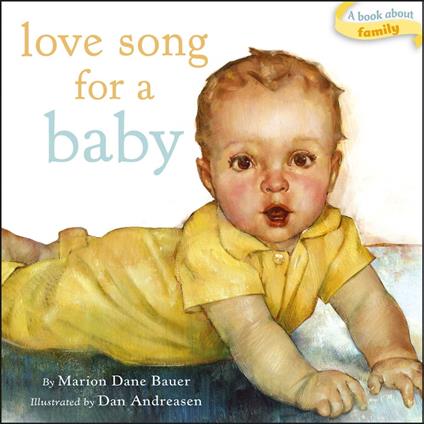 Love Song for a Baby - Marion Dane Bauer,Dan Andreasen - ebook