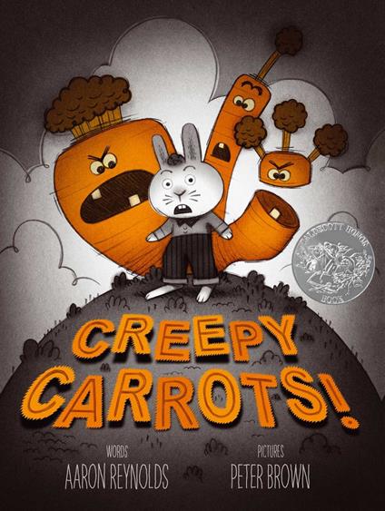 Creepy Carrots! - Aaron Reynolds,Peter Brown - ebook
