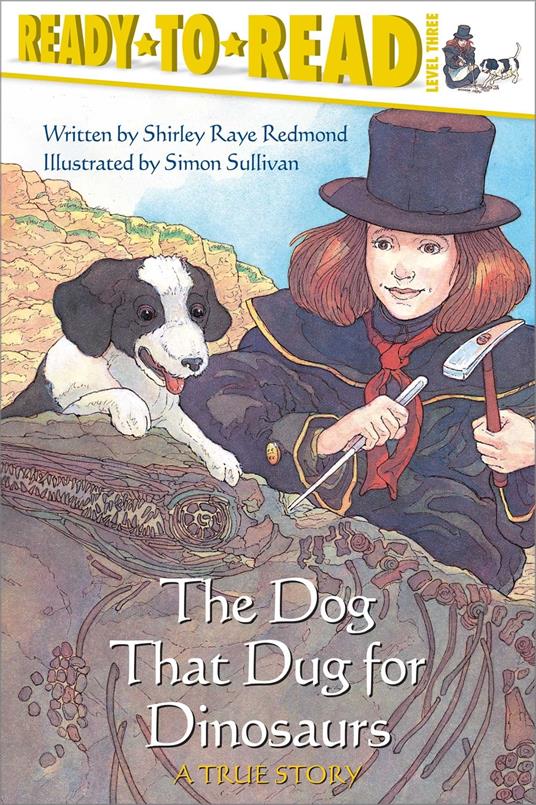 The Dog That Dug for Dinosaurs - Shirley Raye Redmond,Simon Sullivan - ebook