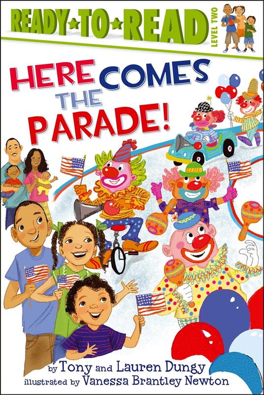Here Comes the Parade! - Lauren Dungy,Tony Dungy,Vanessa Brantley-Newton - ebook