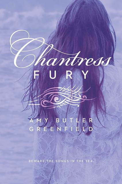 Chantress Fury - Amy Butler Greenfield - ebook