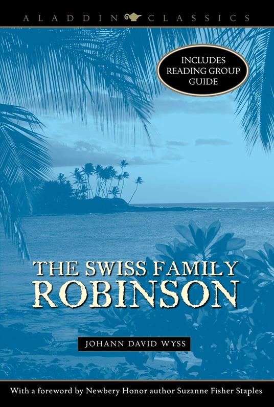 The Swiss Family Robinson - Johann David Wyss - ebook