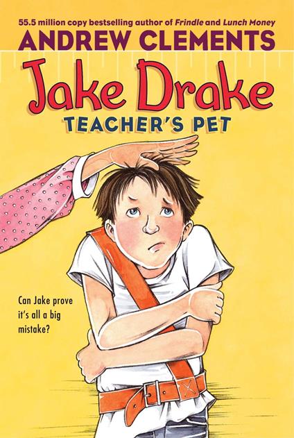 Jake Drake, Teacher's Pet - Andrew Clements,Dolores Avendaño - ebook