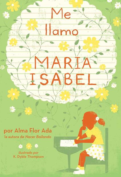 Me llamo Maria Isabel (My Name Is Maria Isabel) - Alma Flor Ada,K. Dyble Thompson - ebook