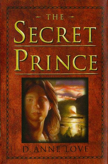 The Secret Prince - D. Anne Love - ebook