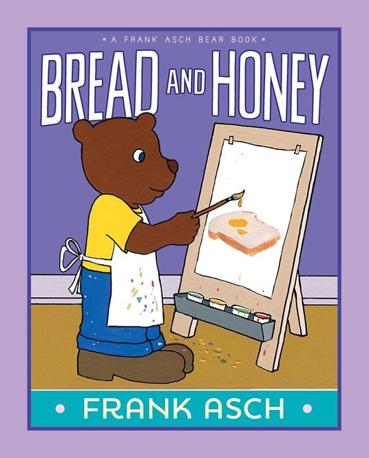 Bread and Honey - Frank Asch - ebook