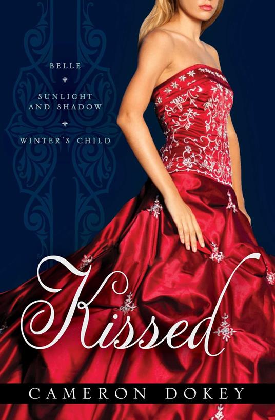 Kissed - Cameron Dokey - ebook