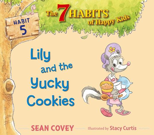 Lily and the Yucky Cookies - Sean Covey,Stacy Curtis - ebook