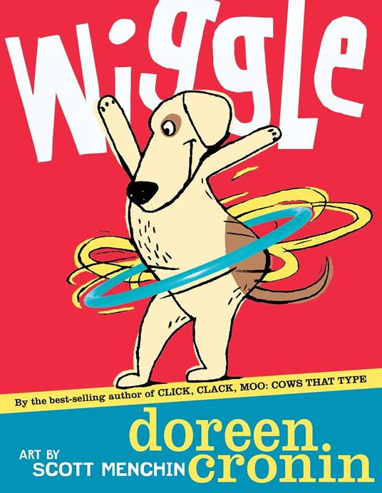 Wiggle - Doreen Cronin,Scott Menchin - ebook