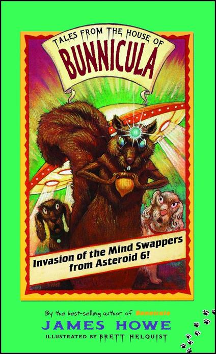 Invasion of the Mind Swappers from Asteroid 6! - James Howe,Brett Helquist - ebook