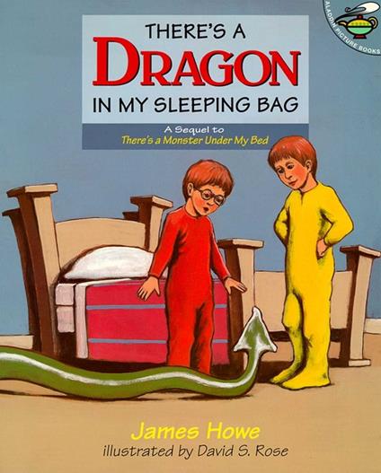 There's a Dragon in My Sleeping Bag - James Howe,David S. Rose - ebook