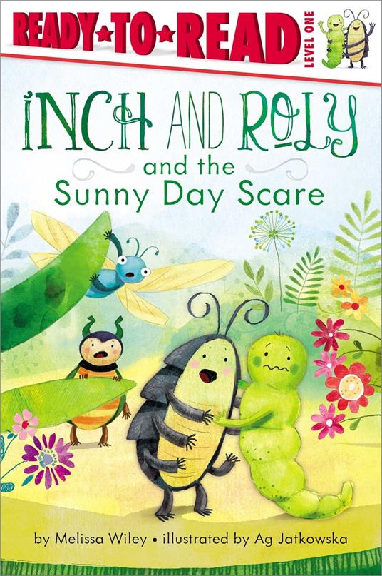 Inch and Roly and the Sunny Day Scare - Melissa Wiley,Ag Jatkowska - ebook