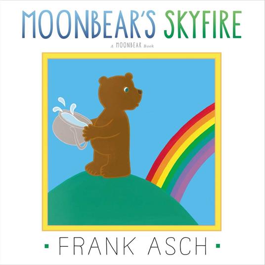 Moonbear's Skyfire - Frank Asch - ebook