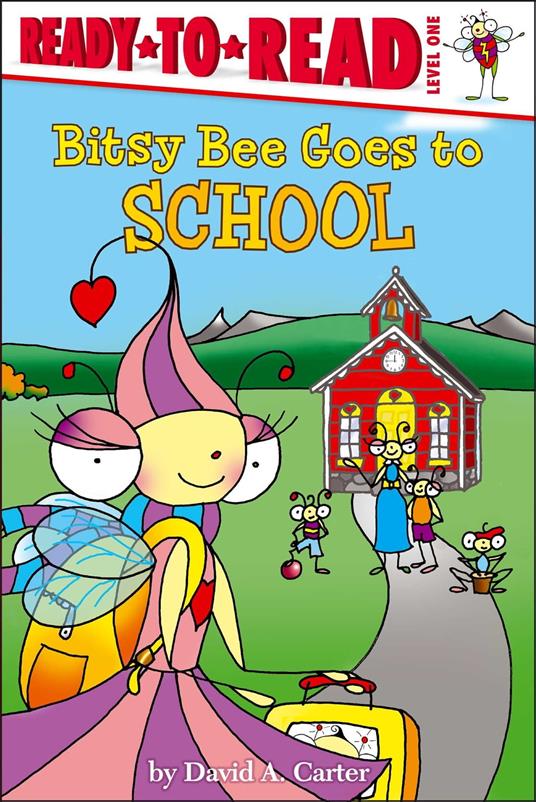 Bitsy Bee Goes to School - David A. Carter - ebook