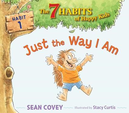 Just the Way I Am - Sean Covey,Stacy Curtis - ebook