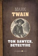 Tom Sawyer, Detective