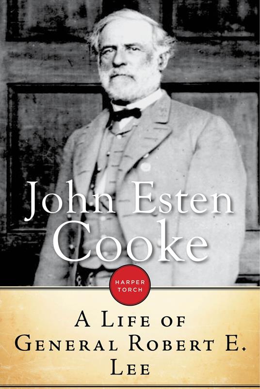 A Life Of General Robert E. Lee