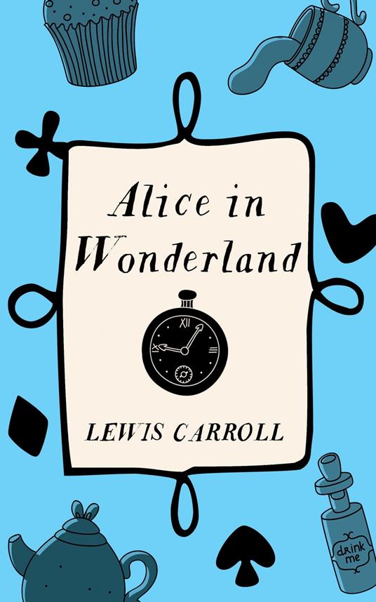 Alice's Adventures In Wonderland - Lewis Carroll - ebook
