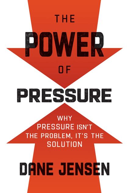 The Power of Pressure