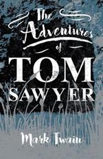 The Adventures Of Tom Sawyer