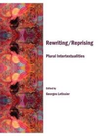 Rewriting/Reprising: Plural Intertextualities - cover