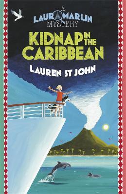 Laura Marlin Mysteries: Kidnap in the Caribbean: Book 2 - Lauren St John - cover