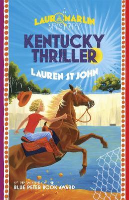 Laura Marlin Mysteries: Kentucky Thriller: Book 3 - Lauren St John - cover