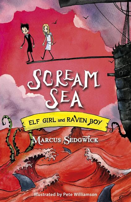 Scream Sea - Marcus Sedgwick,Pete Williamson - ebook