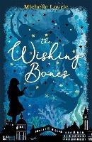 The Wishing Bones - Michelle Lovric - cover