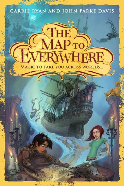 The Map to Everywhere - John Parke Davis,Carrie Ryan - ebook